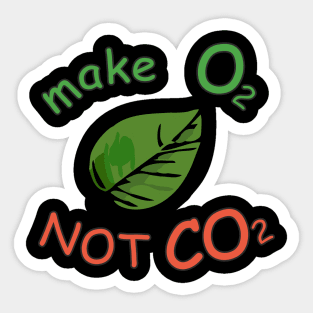 make O2 NOT CO2 leaf Sticker